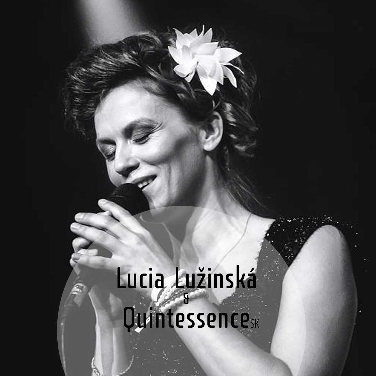 Lucia Lužinská & Quintessence